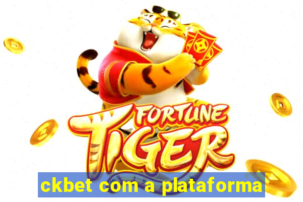 ckbet com a plataforma